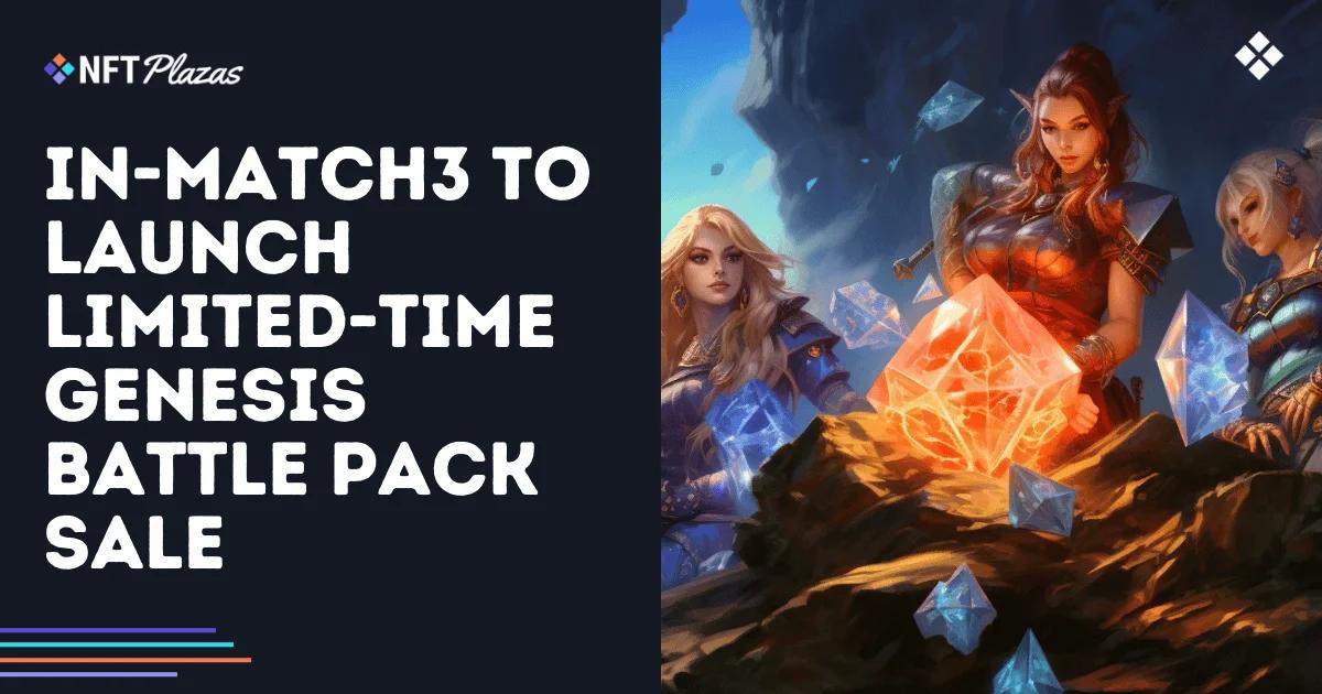 3 Matching Launches Limited-Time Genesis Battle Pack Sales